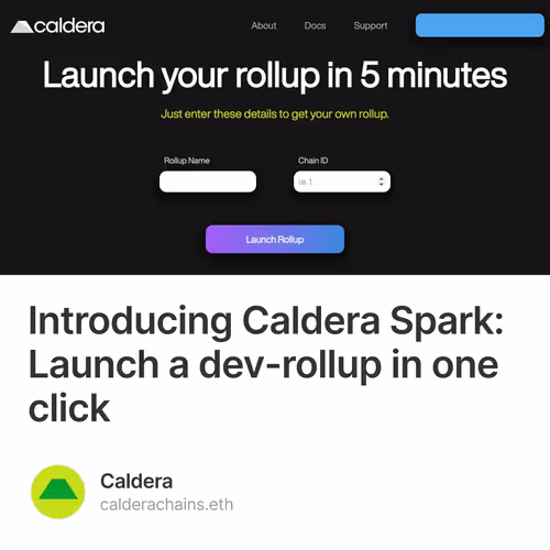 Introducing Caldera Spark: Launch a dev-rollup in one click 92/500