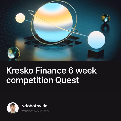 Kresko Finance                            6 week competition Quest 4/500