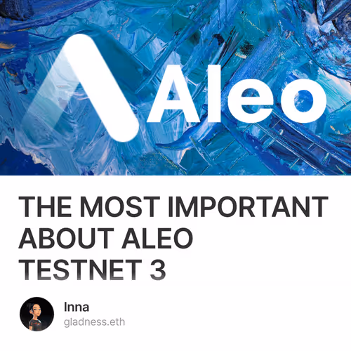 THE MOST IMPORTANT ABOUT ALEO TESTNET 3
