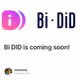 Bi DID is coming soon!