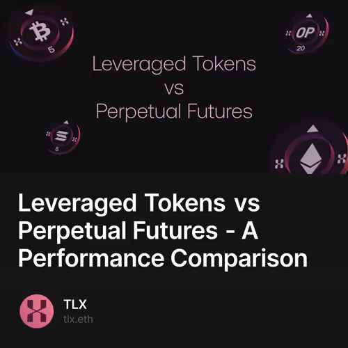 Leveraged Tokens vs Perpetual Futures - A Performance Comparison 1
