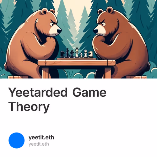 Yeetarded Game Theory 2/69