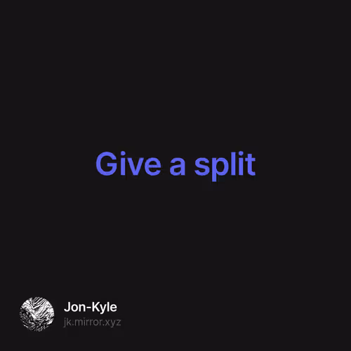 Give a split