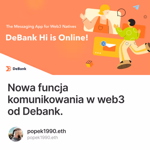 Nowa funcja komunikowania w web3 od Debank. 21/500