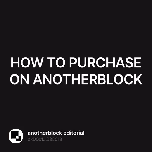 HOW TO PURCHASE ON ANOTHERBLOCK