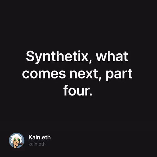Synthetix, what comes next, part four. 161