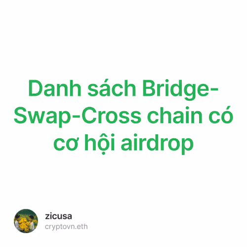 Danh sách Bridge-Swap-Cross chain có cơ hội airdrop