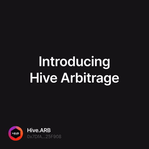 Introducing Hive Arbitrage