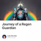 Journey of a Regen Guardian