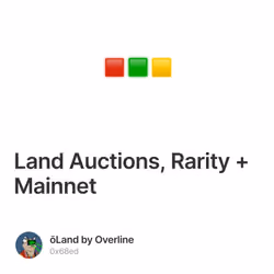 Land Auctions, Rarity + Mainnet 293/500