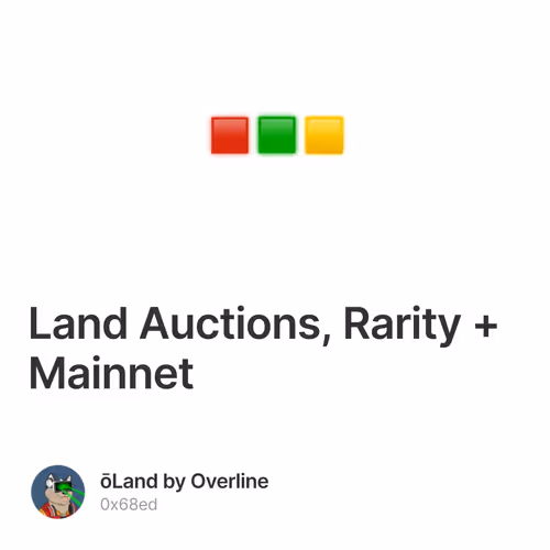 Land Auctions, Rarity + Mainnet 73/500