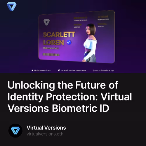 Unlocking the Future of Identity Protection: Virtual Versions Biometric ID 11/500