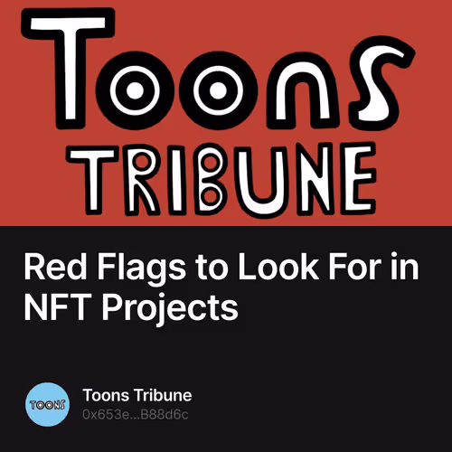 Red Flags to Look For in NFT Projects