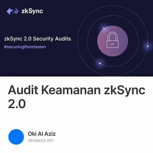 Audit Keamanan zkSync 2.0 1/500