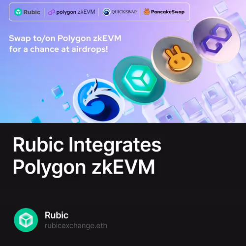 Rubic Integrates Polygon zkEVM 8