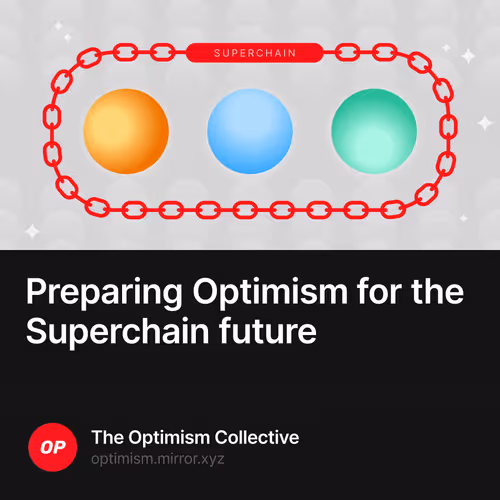 Preparing Optimism for the Superchain future 350