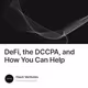 DeFi, the DCCPA, and How You Can Help