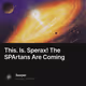 This. Is. Sperax The SPArtans Are Coming