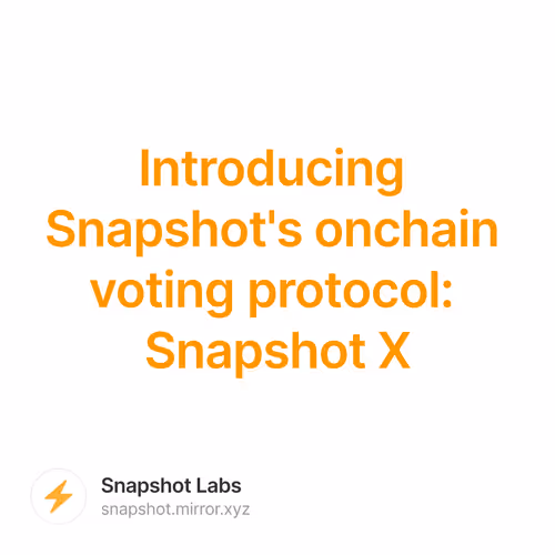 Introducing Snapshot's onchain voting protocol: Snapshot X 5