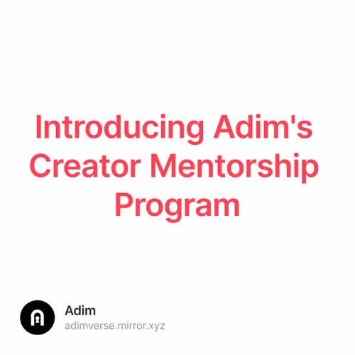 Introducing Adim's Creator Mentorship Program 41