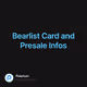 Bearlist Card and Presale Infos