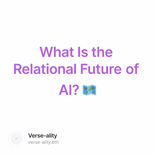 What Is the Relational Future of AI? 🗺️