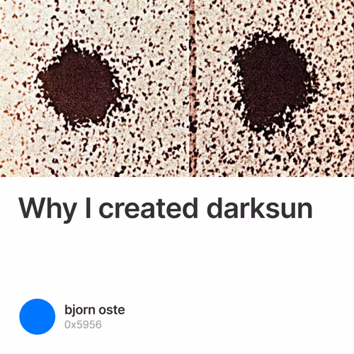 Why I created darksun 2