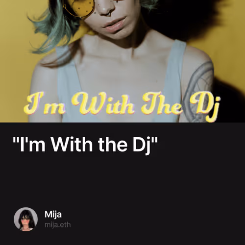 "I'm With the Dj"