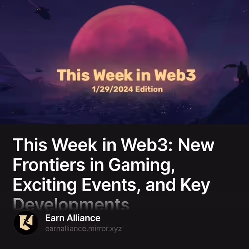 This Week in Web3: New Frontiers in Gaming, Exciting Events, and Key Developments 5
