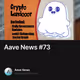 Aave News #73
