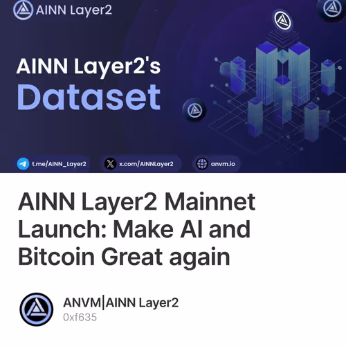 AINN Layer2 Mainnet Launch: Make AI and Bitcoin Great again  10