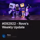 092922 - Roves Weekly Update
