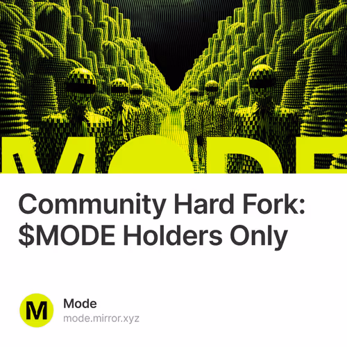 Community Hard Fork: $MODE Holders Only 17