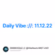 Daily Vibe ://: 11.12.22