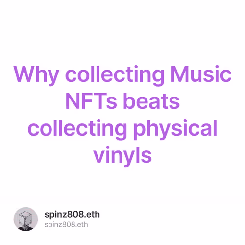 Why collecting Music NFTs beats collecting physical vinyls 32/100