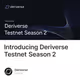 Introducing Deriverse Testnet Season 2