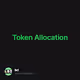 Token Allocation