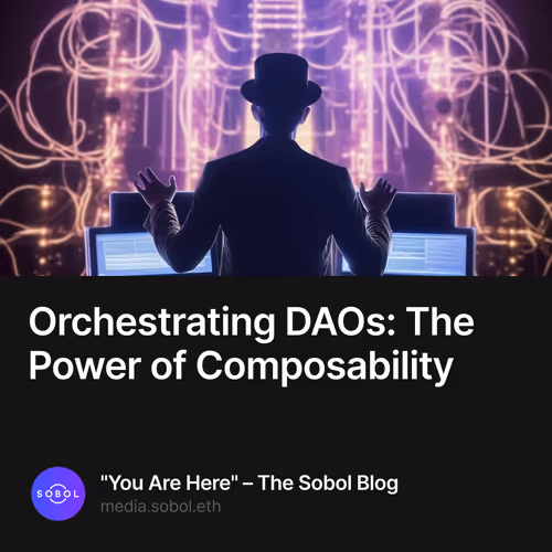 Orchestrating DAOs: The Power of Composability