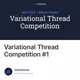 Variational Thread Competition #1