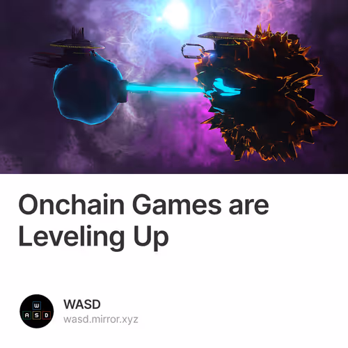 Onchain Games are Leveling Up