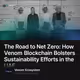 The Road to Net Zero: How Venom Blockchain Bolsters Sustainability Efforts in the UAE