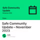 Safe Community Update – November 2023