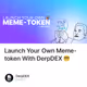 Launch Your Own Meme-token With DerpDEX 🤓