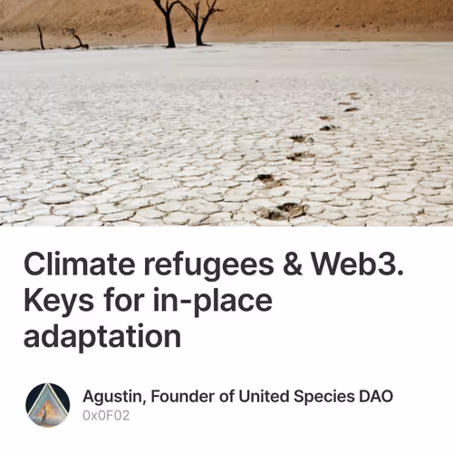 Climate refugees & Web3. Keys for in-place adaptation