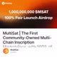 MultiSat | The First Community-Owned Multi-Chain Inscription Marketplace, with 100% of Tok