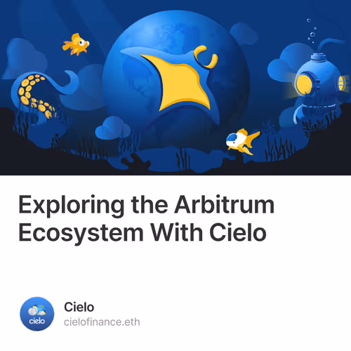 Exploring the Arbitrum Ecosystem With Cielo