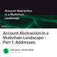 Account Abstraction in a Multichain Landscape - Part 1: Addresses