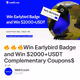 🔥 🔥 🔥Win Earlybird Badge and Win $2000+USDT Complementary Coupons$$$