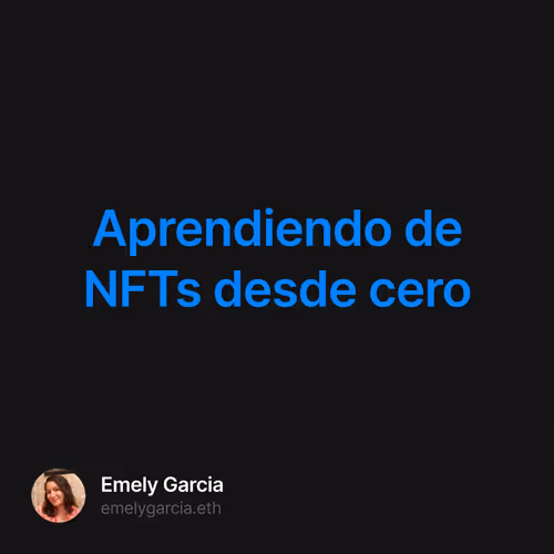Aprendiendo de NFTs desde cero