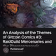 An Analysis of the Themes of Gitcoin Comics #3: RaidGuild Mercenaries and the Phantasmagor